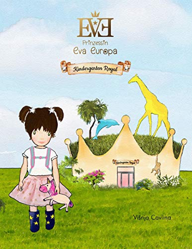 Prinzessin Eva Europa: Kindergarten Royal