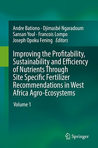 Improving the Profitability, Sustainability and Efficiency of Nutrients Through Site Specific Fertilizer Recommendations in West Africa Agro-Ecosystems: Volume 1
