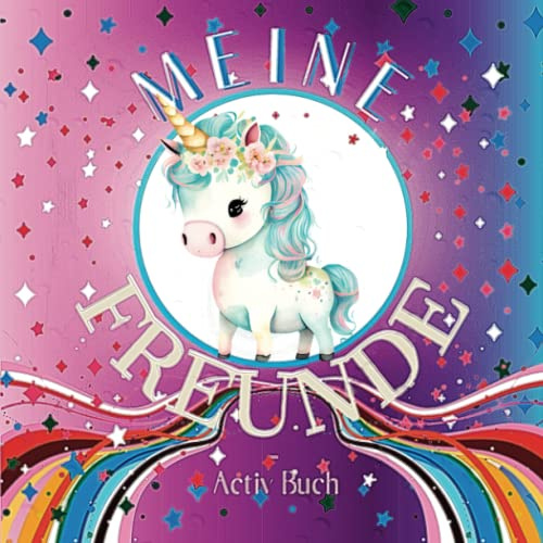 Meine Freunde - Activ Buch: In Erinnerung bleiben Kindergarten und schule Freunde(4-9 Jahre)(FUNKELN)/Freundebuch für Mädchen mit Geburtstagskalender und Meine Feste + Meine Ausflüg