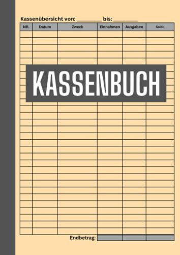 Kassenbuch - einfach: Für Selbstständige, Kleinunternehmer, Gastronomen, Vereine und viele mehr / Für die Übersichtliche Darstellung von Einnahmen und ... - Platz für über 3000 Einträge / orange