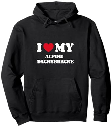 I Love My Alpine Dachsbracke Basset des Alpes Sweat à Capuche