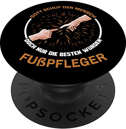 Gott schuf den Mensch die besten wurden Fußpfleger PopSockets mit austauschbarem PopGrip