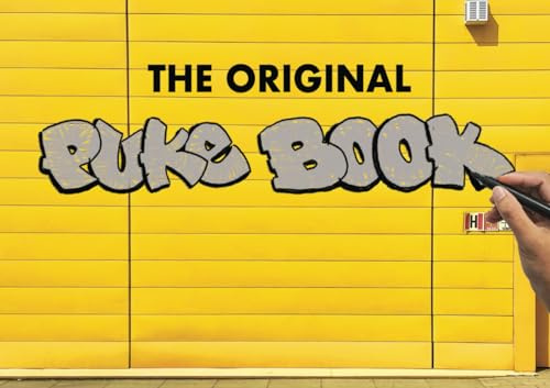 The Original PUKEBOOK pro blackbook graffiti sketchbook witch images of spots, walls, trains, trucks, cars, subway and more: 90 pages of spots to ... and painting with various kinds of markers