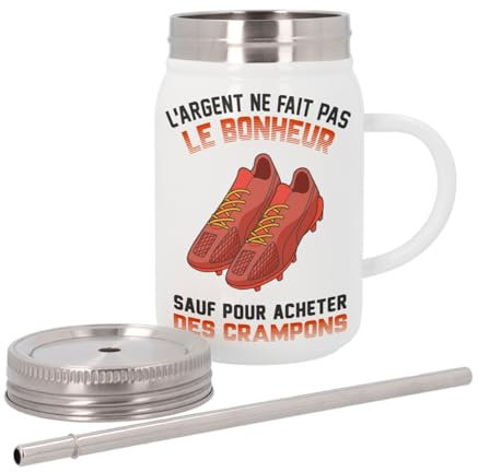 Mug Isotherme en Inox avec Couvercle et Paille - Crampons - L'argent ne Fait Pas le Bonheur Foot - 500 ml - Tasse Thermo