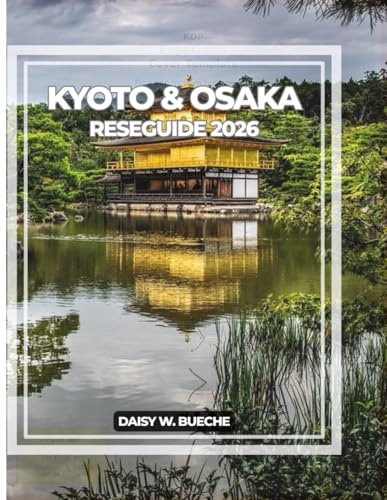 KYOTO & OSAKA RESEGUIDE 2026