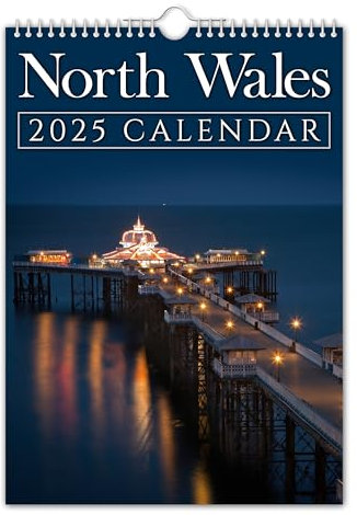 North Wales - 2025 Wall Calendar // North Wales/Christmas/Birthday/Gift Idea/Present/Novelty/Landscapes/Secret Santa/Photography (Full Colour, A4 Size)