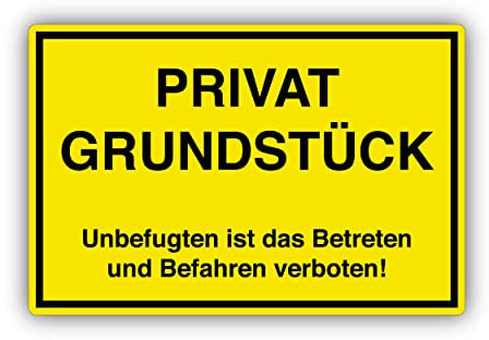 Privatgrundstück - Unbefugten ist das Betreten und Befahren verboten Schild 20x30cm aus stabiler Hartschaumplatte in 3mm Stärke - mit UV-Schutz und witterungsbeständig