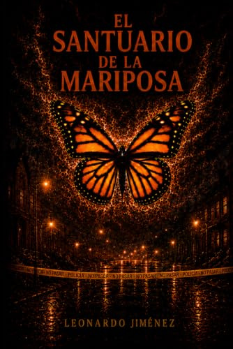 El santuario de la mariposa: Una novela negra y criminal cargada de intriga y suspense.