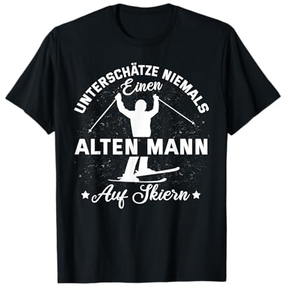 Lustig Unterschätze niemals einen alten Mann auf Skier Ski T-Shirt