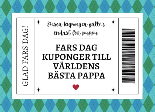 Fars dag Kuponger till Pappa: 30 Förfyllda och Fyllbara Kuponger till Pappa som Fars Dag Present | Kreativ Kupongbok till Fars Dag