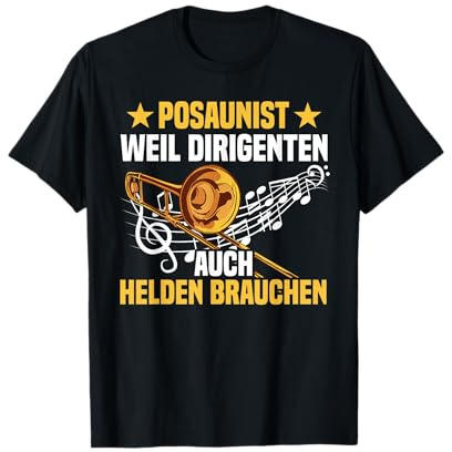 Posaunist weil Dirigenten Posaunenspieler Posaune T-Shirt
