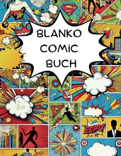 Blanko Comic Buch für kreative Köpfe jeden Alters: Erwecke deine Comic-Story zum Leben: 112 Seiten zum Selberzeichnen von Comics, Mangas, Stories mit Frames