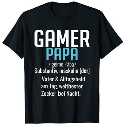 Gamer Papa Definition Gaming Zocken Games Spielen Zocker T-Shirt