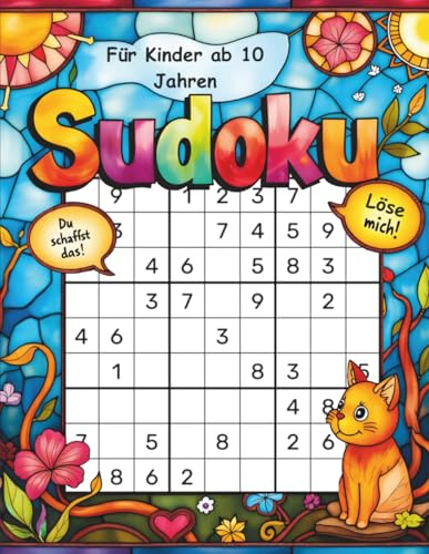 Sudoku für Kinder ab 10 Jahren: Sudoku Rätselbuch – 200+ Sudokus von mittel bis schwer | Mit Lösungen & Anleitung | Fördert Logik & Merkfähigkeit | Perfekt für Kinder