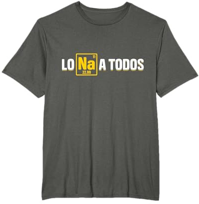 Química Humor, Camiseta Lo Sodio A Todos Camiseta
