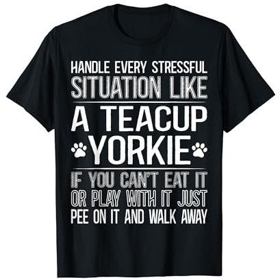 Teacup Yorkie Collar Pet Food Yorkshire Terrier Teacup T-Shirt
