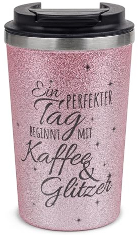 Tassendruck Nachhaltiger Glitzer To-Go Thermobecher mit Deckel und Spruch Ein perfekter Tag beginnt mit Kaffee & Glitzer Geschenk für Freundinnen | Edelstahl doppelwandig, Rosa, 350 ml
