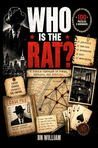 Who Is The Rat? A Mafia Crime Puzzle Book for Adults with 100 Logic Puzzles, Detective Cases, Interrogations, and Heists