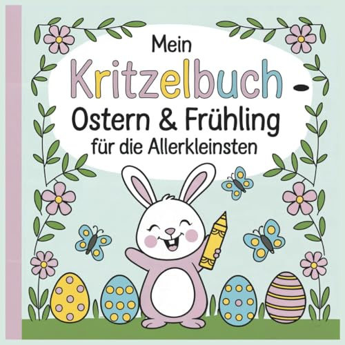 Mein erstes Kritzelmalbuch ab 1 Jahr – Ostern & Frühling: Einfaches Malbuch für Kleinkinder mit dicken Linien, ideal für kleine Hände
