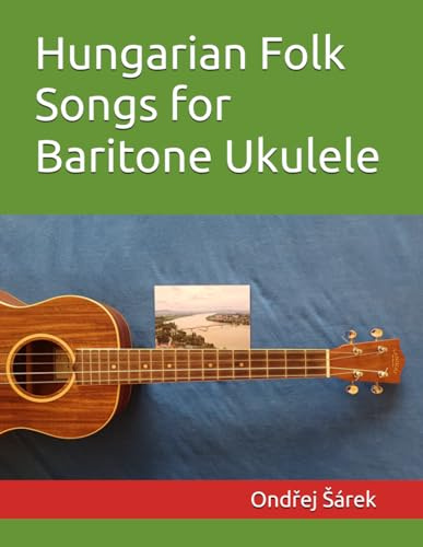 Hungarian Folk Songs for Baritone Ukulele
