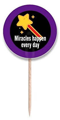 Miracles Happen Every Day - Banderas redondas para palillo de dientes
