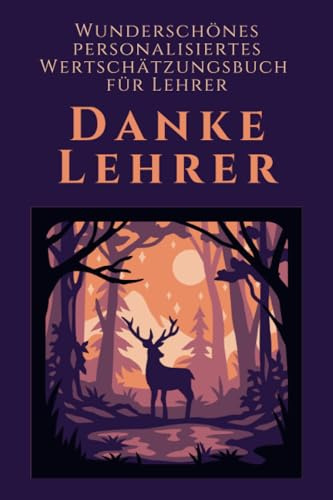 Danke Lehrer Ein Personalisiertes Buch für Lehrer und Lehrerin. Eine äußerst elegante und stilvolle lehrer abschluss geschenk, abschiedsbuch lehrer Buch.