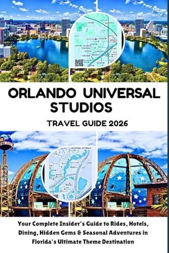 Orlando Universal Studios Travel Guide 2026: Your Complete Insider’s Guide to Rides, Hotels, Dining, Hidden Gems & Seasonal Adventures in Florida’s Ultimate Theme Destination