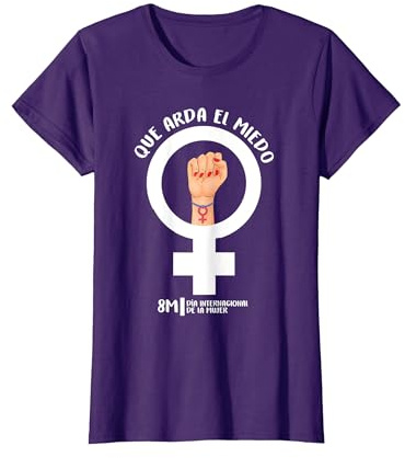 Que Arda el Miedo 8M Marzo Feminismo Día de la Mujer Lila Camiseta