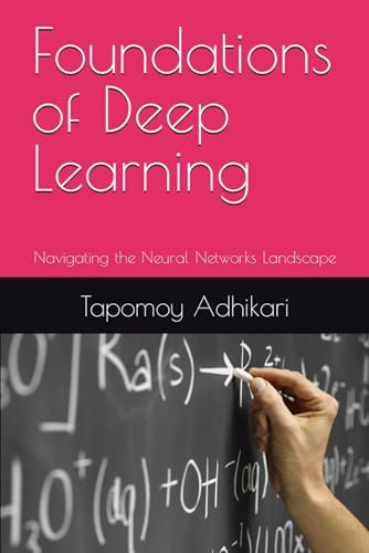 Foundations of Deep Learning: Navigating the Neural Networks Landscape