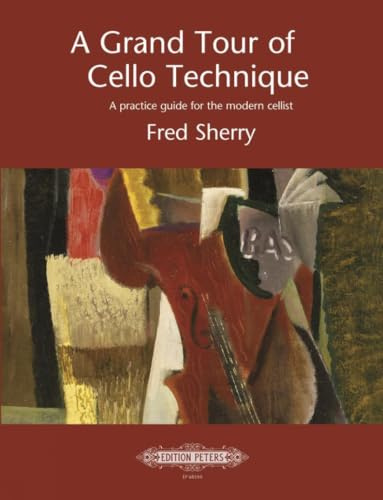 A Grand Tour of Cello Technique: Noten für Cello (Edition Peters)
