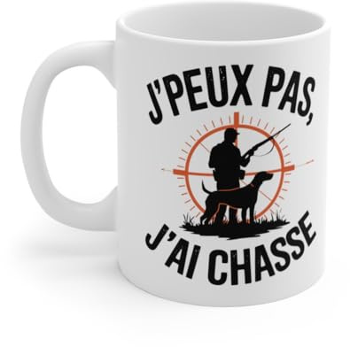 Mug Tasse à Café Humour J'peux Pas, J'Ai Chasse – Cadeau Original pour Passionnés de Chasse Taille 11oz