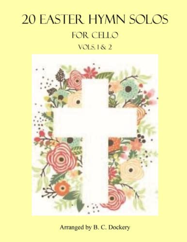 20 Easter Hymn Solos for Cello: Vols. 1 & 2