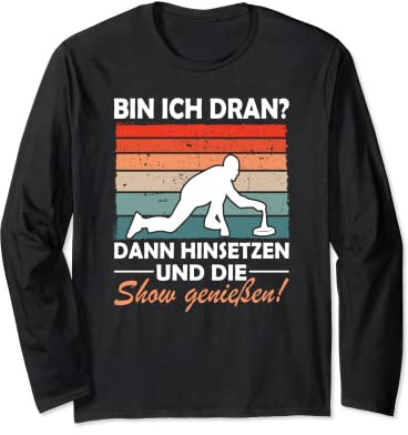 Bin ich dran Eisstockschießen Eisstock Stockschützen Langarmshirt