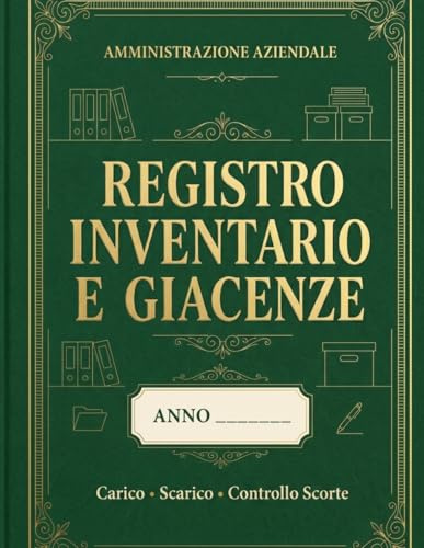 Registro Inventario e Magazzino – 100 Pagine Carico, Scarico e Controllo Giacenze per Aziende, Negozi e Attività Commerciali