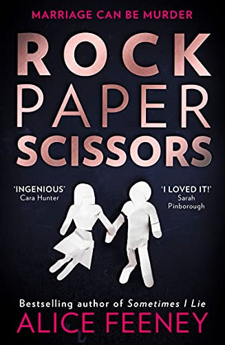 Rock Paper Scissors: The gripping, twisty psychological suspense thriller and instant New York Times bestseller from the author of the Number 1 Netflix smash hit, His and Hers (English Edition)
