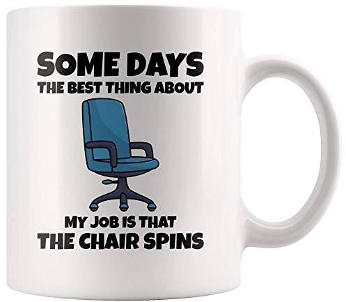 Panvola The Best Thing About is The Chair Spins Office Mug 11oz White