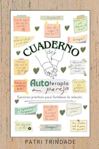Cuaderno de Autoterapia en pareja: Ejercicios prácticos para fortalecer la relación.
