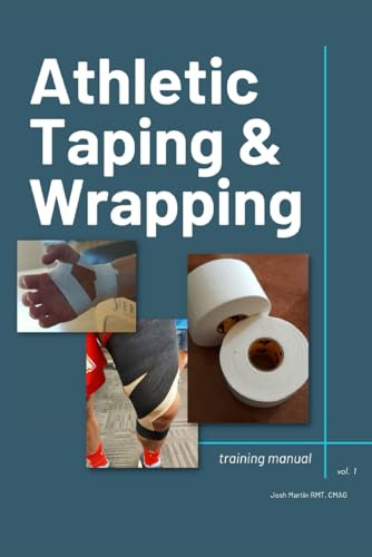 Athletic Taping & Wrapping Training Manual