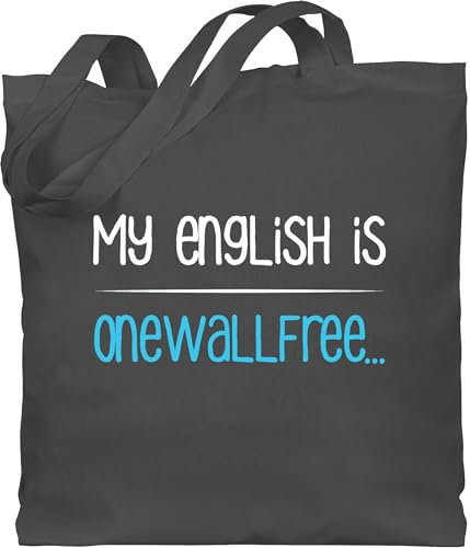 Baumwolltasche - Sprüche Statement mit Spruch - My english is onewallfree - Denglisch - Unisize - Dunkelgrau - beutel lehrer englisch beutel+mit+sprüchen+lustig sprueche englische stoffbeutel