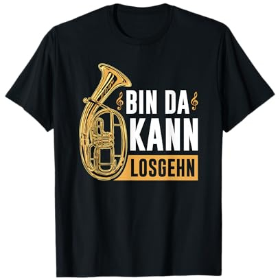 Tenorhorn Musikinstrument Bin Da Kann Losgehen Tenoristen T-Shirt