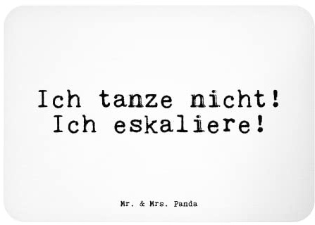Mr. & Mrs. Panda Magnet Ich tanze Nicht! Ich... - Geschenk, Tanzen Party Feiern, Spruch Sprüche Weisheiten Zitate Lustig Weisheit Worte, Weisheiten,