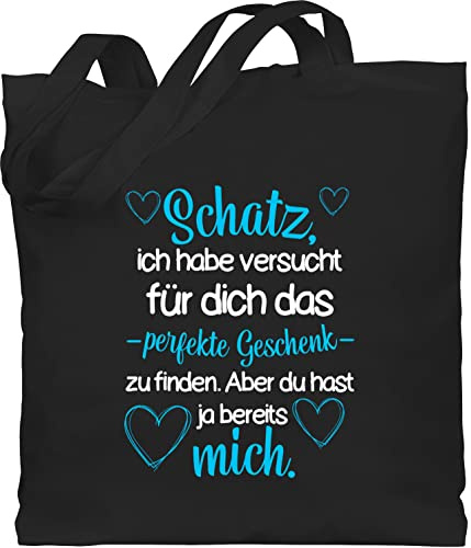 Shirtracer Baumwolltasche - Taschen - Schatz Ich habe versucht für dich das perfekte Geschenk zu finden - Valtentinstagsgeschenk Hab Dich Lieb Valentinstag Partner Geschenke - Unisize - Schwarz