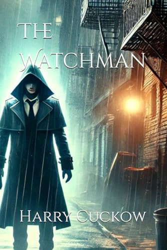 The Watchman (The Watchman universe, Band 1)