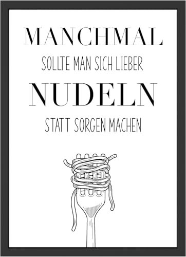 WBdesignz Minimalismus Poster - Wanddeko für Küche Wohlfühl-Spruch Zitat Spaghetti Nudeln Umzug Renovierung Wandbild Kunstdruck Deko (30 x 40 cm, ohne Rahmen)