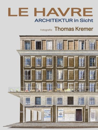 Le Havre - Architektur in Sicht