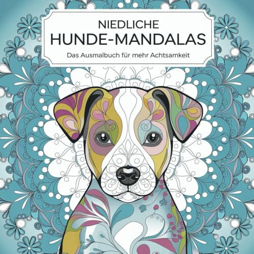 Hunde-Mandala Ausmalbuch für Erwachsene & Kinder: 55 Mandalas mit verschiedenen Hunderassen, zur Entspannung, Achtsamkeit & kreativen Stressbewältigung – Malspaß für Tierliebhaber