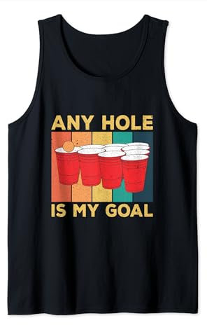 Any Hole is my Goal - Bier Pong Saufspiel Beer Pong Tank Top