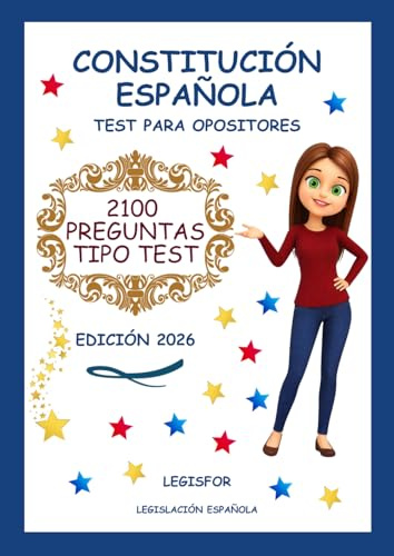 Constitución Española. Test para opositores