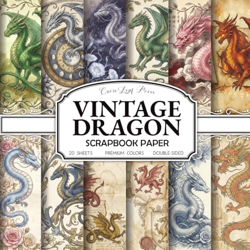 Vintage Dragon Scrapbook Paper Pad: 20 Double-Sided Sheets of Antique Fantasy Ephemera, Featuring Celestial, Chinese, and Medieval Dragons on Aged ... Junk Journals, Grimoires, and Mixed Media Art