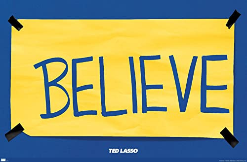 Trends International Ted Lasso - Believe Wall Poster, 14.725 x 22.375, Premium Unframed Version